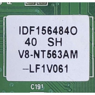 MAIN FUENTE PARA TV HKPRO / NUMERO DE PARTE M8-NT72A20-MA200AA / 40-3NT63M-MAB2HG / IDF156484O / V8-NT563AM-LF1V061 / PANEL LVF400CMDX E0084 / DISPLAY V400HJ6-PE1 / MODELO HKP40SM9	 - Imagen 3